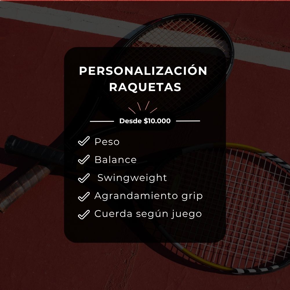 CUSTOMIZACION O PERSONALIZADA RAQUETAS